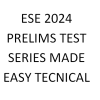 ESE 2024 PRELIMS TEST SERIES MADE EASY TECNICAL
